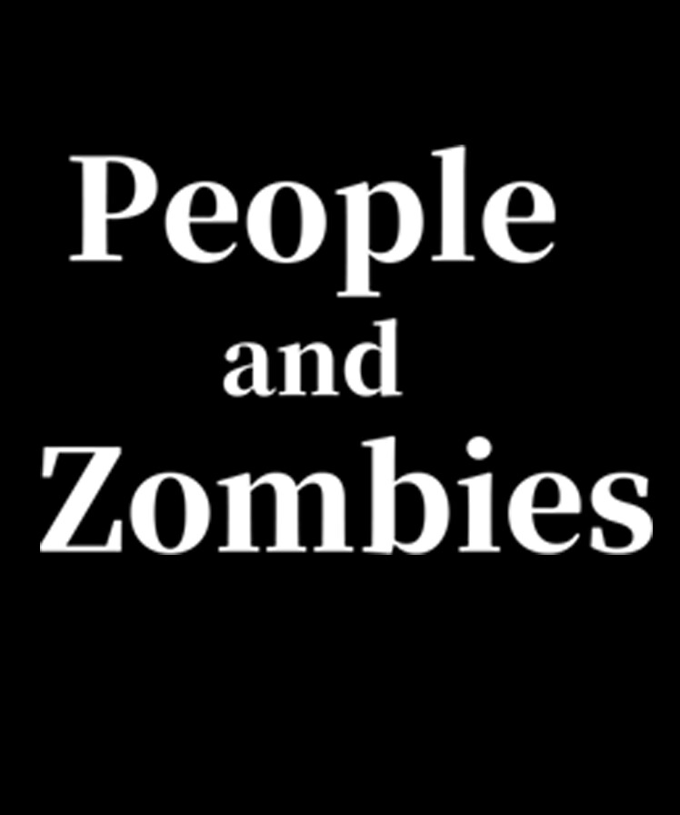 People and Zombies