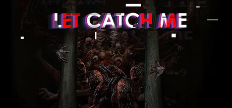 Let Catch Me