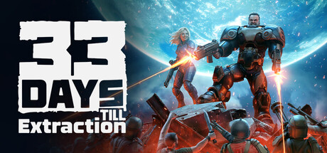 33 Days till Extraction