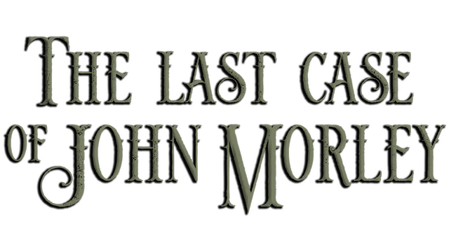 The Last Case of John Morley