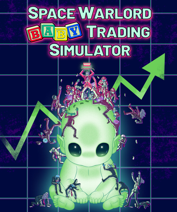 Space Warlord Baby Trading Simulator