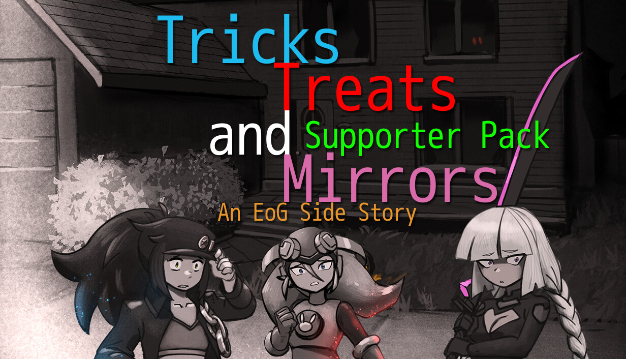 Tricks, Treats and Mirrors - An EoG Supporter Pack
