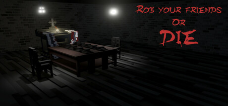 Cover art from Rob your friends or die