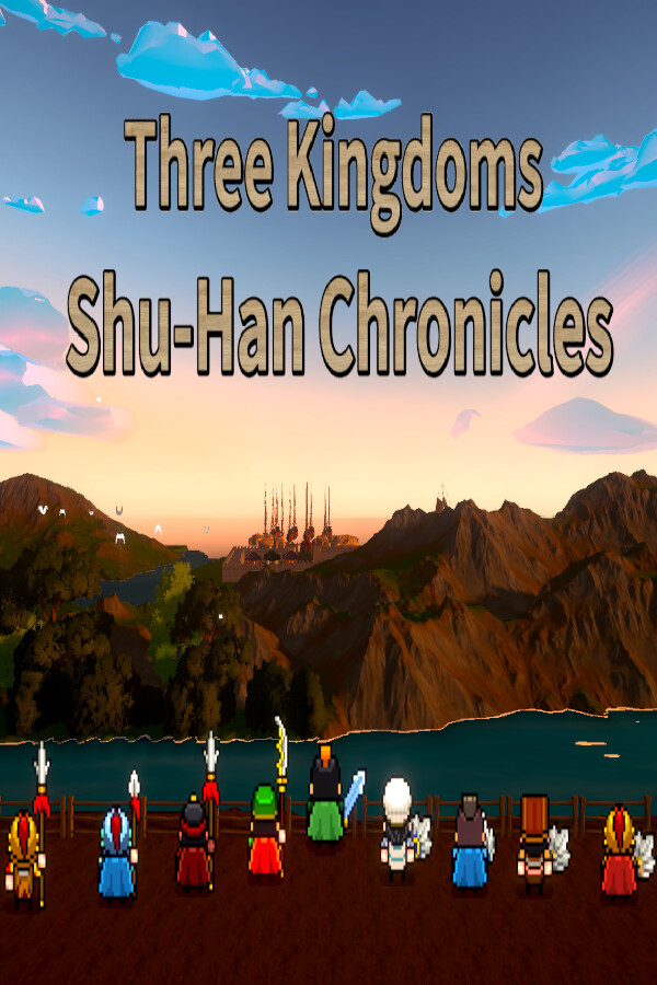 Three Kingdoms: Shu-Han Chronicles