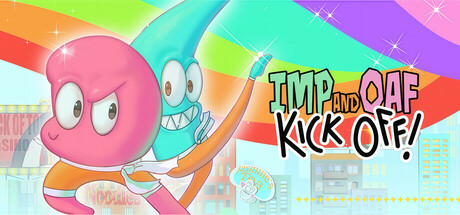 Imp And Oaf Kick Off!