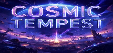 Cosmic Tempest