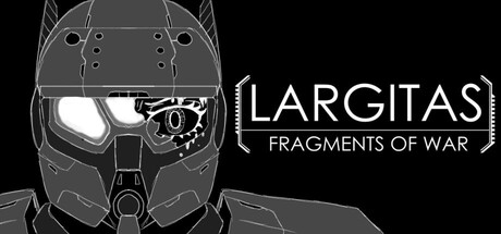 Largitas: Fragments of War