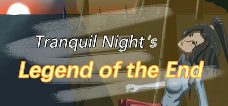 Cover art from Tranquil Night: Legend of the End