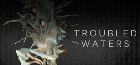 Troubled Waters