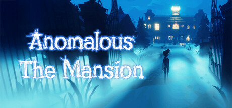 Cover art from Anomalous: The Mansion