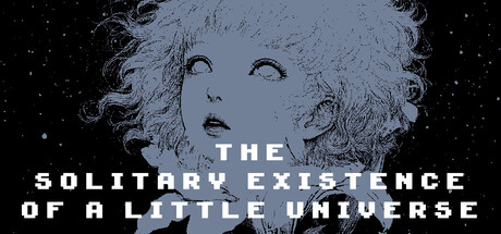 The Solitary Existence of a Little Universe