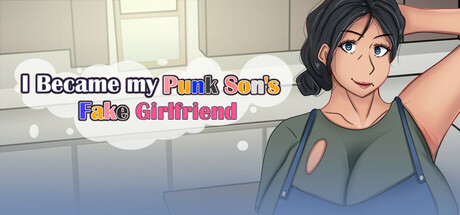 I Became my Punk Son's Fake Girlfriend