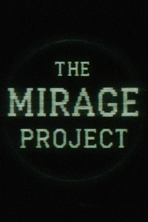 The Mirage Project