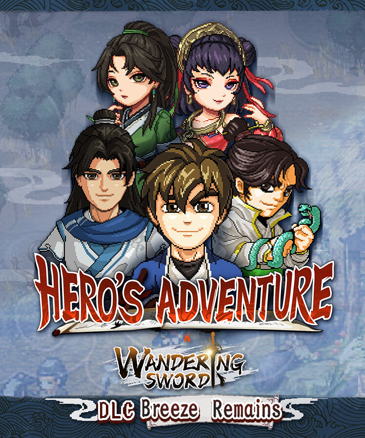 Hero's Adventure- Breeze Remains