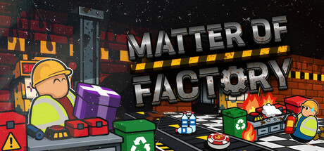 Cover art from Matter of Factory: Junk & Chaos
