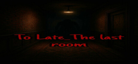 Cover art from To Late_The last room