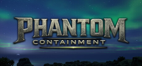 Phantom Containment