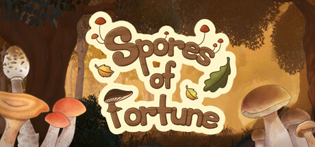 Spores of Fortune