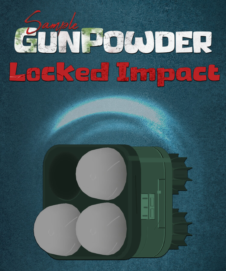 Sample Gunpowder - Locked Impact