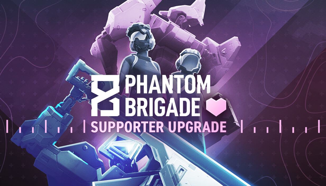 Phantom Brigade - Supporter Upgrade