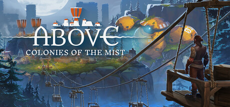 Cover art from Above: Colonies of the Mist