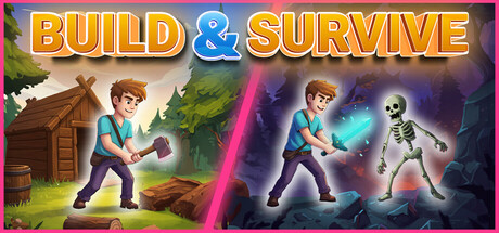 Build & Survive