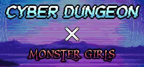 Cyber Dungeon X Monster Girls