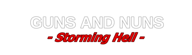 Guns and Nuns: Storming Hell