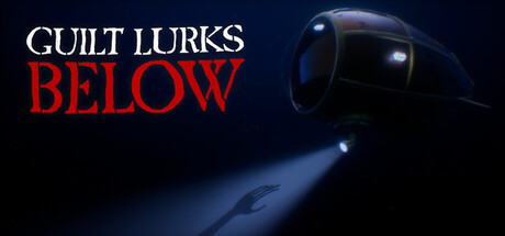 Guilt Lurks Below