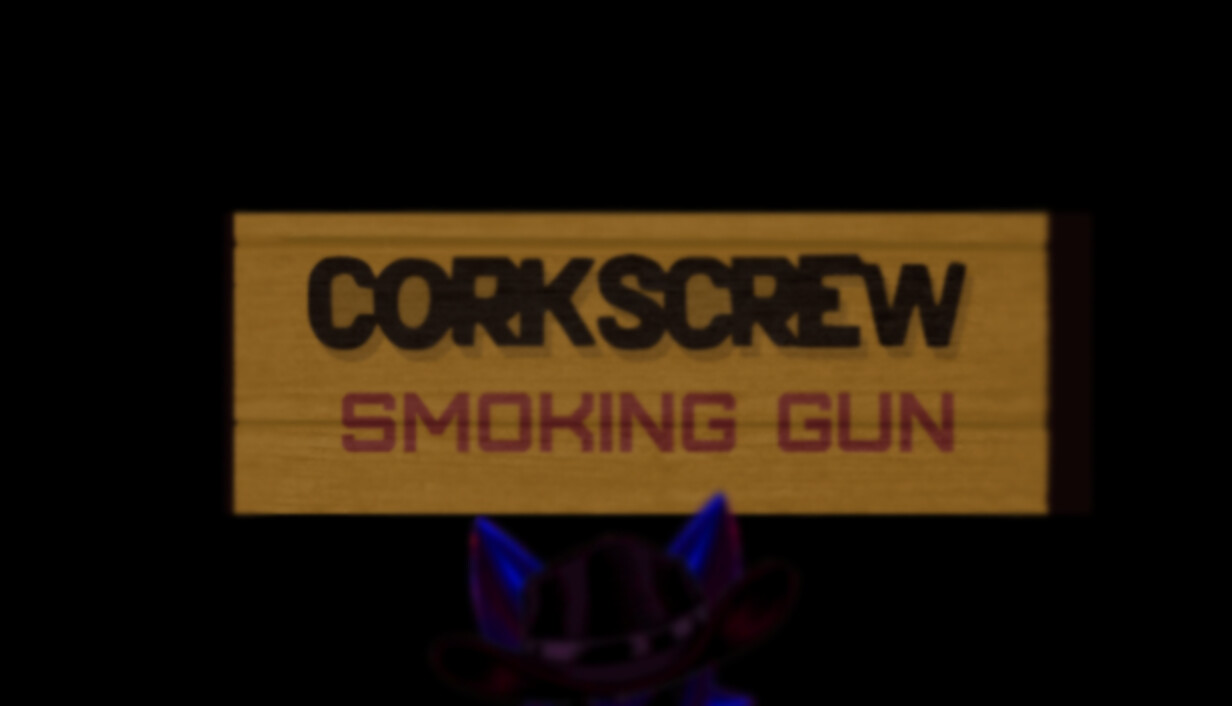CORKSCREW: SMOKING GUN