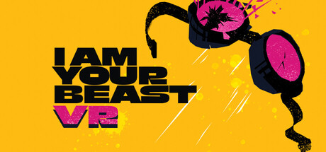 I AM YOUR BEAST VR