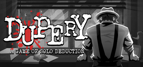 Dupery: A Game of Solo Deduction