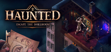 Cover art from HAUNTED: Escape the Dollhouse