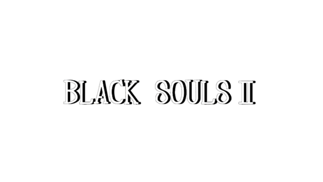 BLACK SOULS II