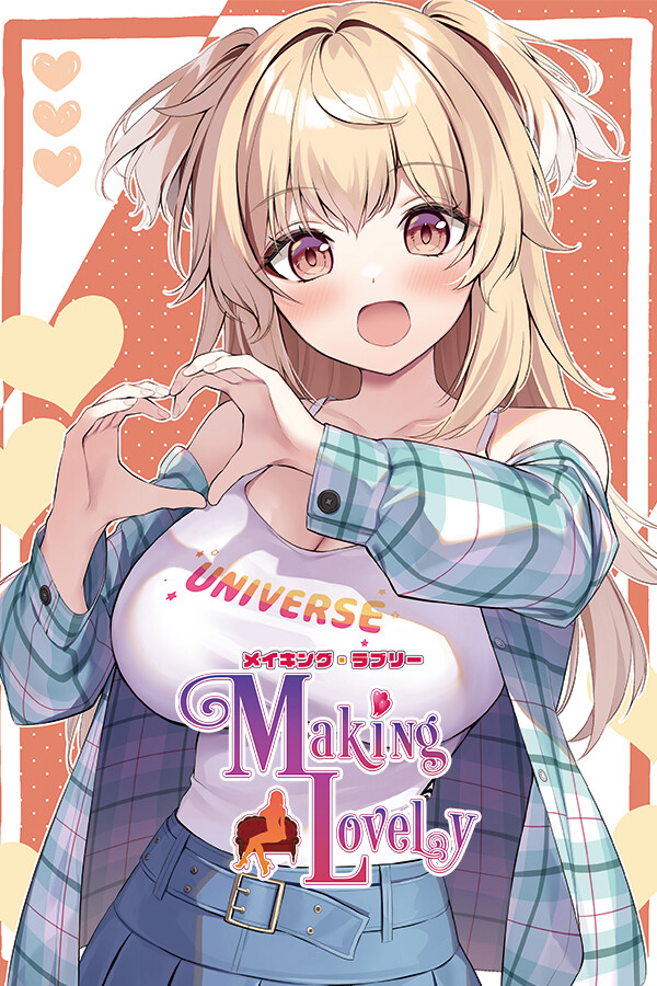 Making Lovely / メイキング・ラブリー