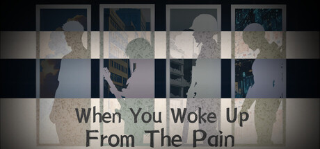 Cover art from When You Woke Up From The Pain
