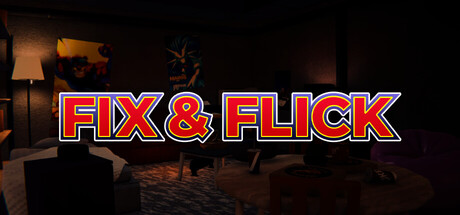 Fix & Flick