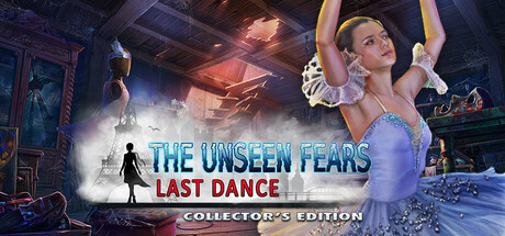 The Unseen Fears: Last Dance Collector's Edition