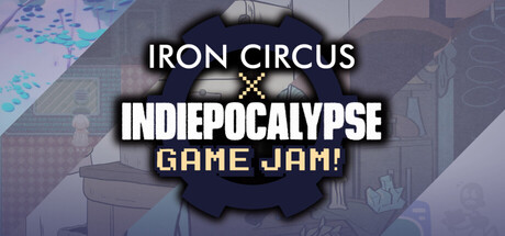 Cover art from Iron Circus × INDIEPOCALYPSE Game Jam