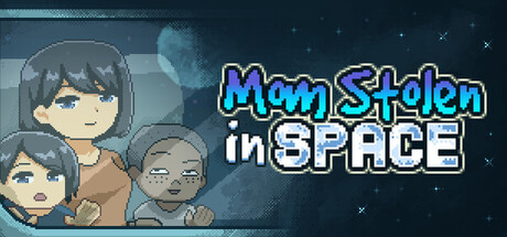 Mom Stolen in Space