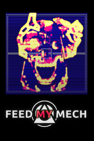 FEED MY MECH cover