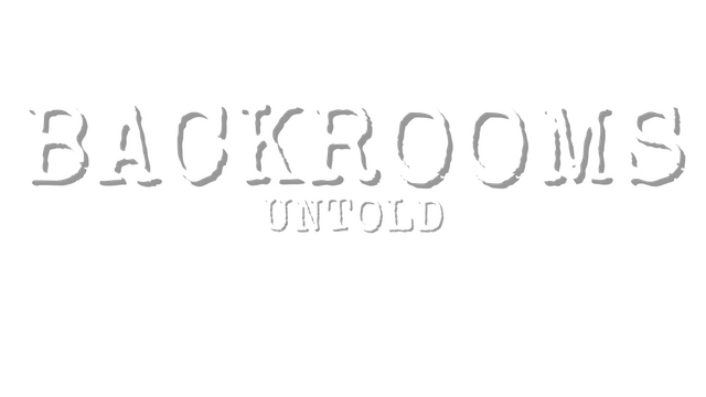 Backrooms Untold