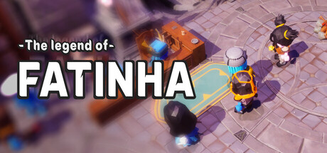 法蒂尼亚的传说 The Legend of Fatinha