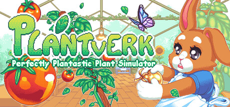 Cover art from Plantverk: Perfectly Plantastic Plant Simulator