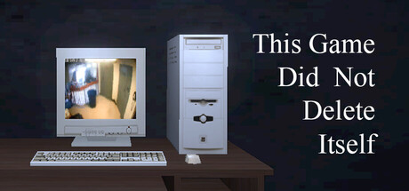 Steam Community This Game Did Not Delete Itself Header