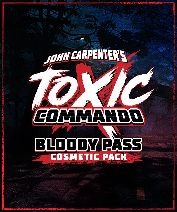 John Carpenter's Toxic Commando - Cosmetic Pack: Bloody Pass