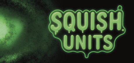 SQUISH Units