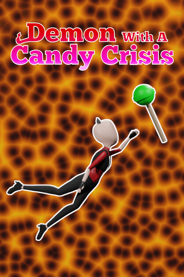 Demon With A Candy Crisis