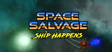 Cover art from Space Salvage: Ship Happens