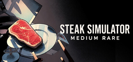 Cover art from Steak Simulator: Medium Rare